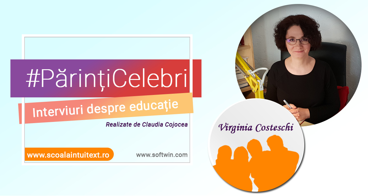 Interviu EXCLUSIV cu Virginia Costeschi pentru campania Intuitext #PărințiCelebri-interviuri despre educație